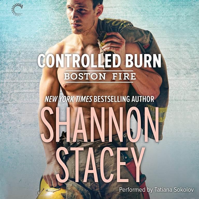 Controlled Burn (Boston Fire Series, book 2)