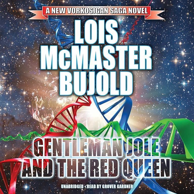 Gentleman Jole and the Red Queen (Miles Vorkosigan Adventures, Book 17)