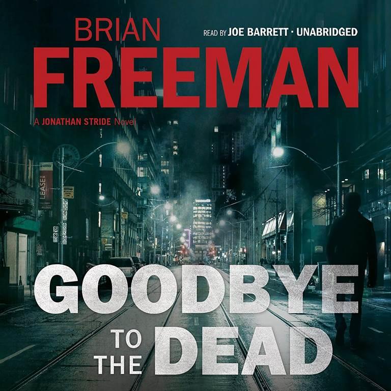 Goodbye to the Dead (Jonathan Stride Series, Book 7) (Jonathan Stride Novels)