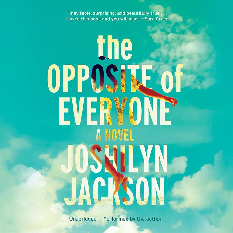 The Opposite of Everyone: A Novel