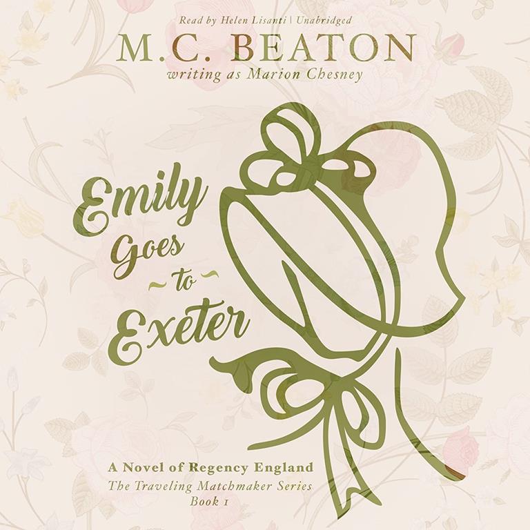 Emily Goes to Exeter: A Novel of Regency England (Traveling Matchmaker Series, Book 1)