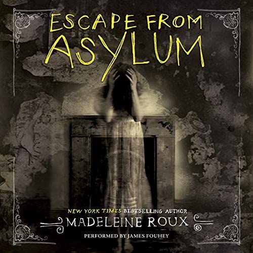 Escape from Asylum (Asylum Series, Book 4)