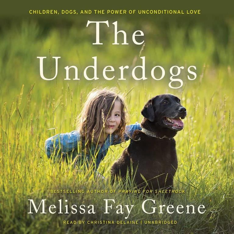 The Underdogs: Children, Dogs, and the Power of Unconditional Love