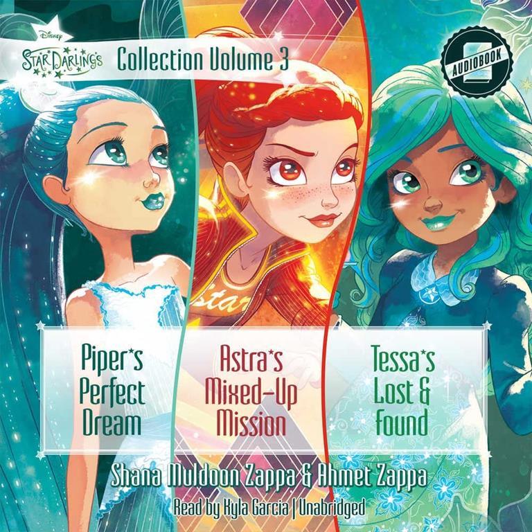 Star Darlings Collection, Volume 3: Piper's Perfect Dream; Astra's Mixed-Up Mission; Tessa's Lost and Found (Star Darlings Series, Books 7,8,9)