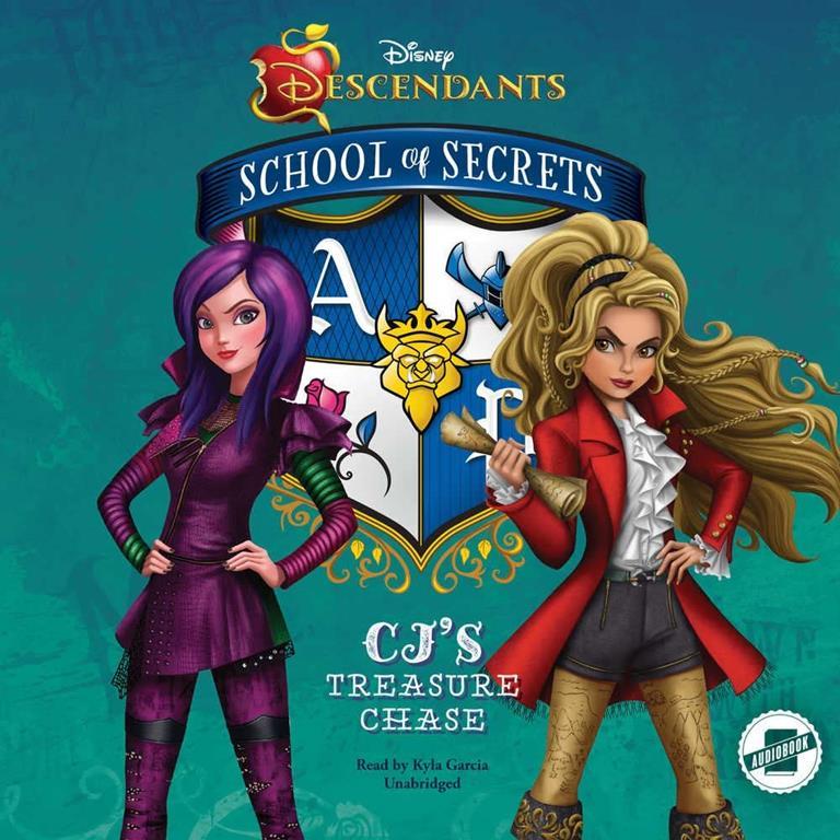 Disney Descendants: School of Secrets; CJ's Treasure Chase (School of Secrets series, Book 1)