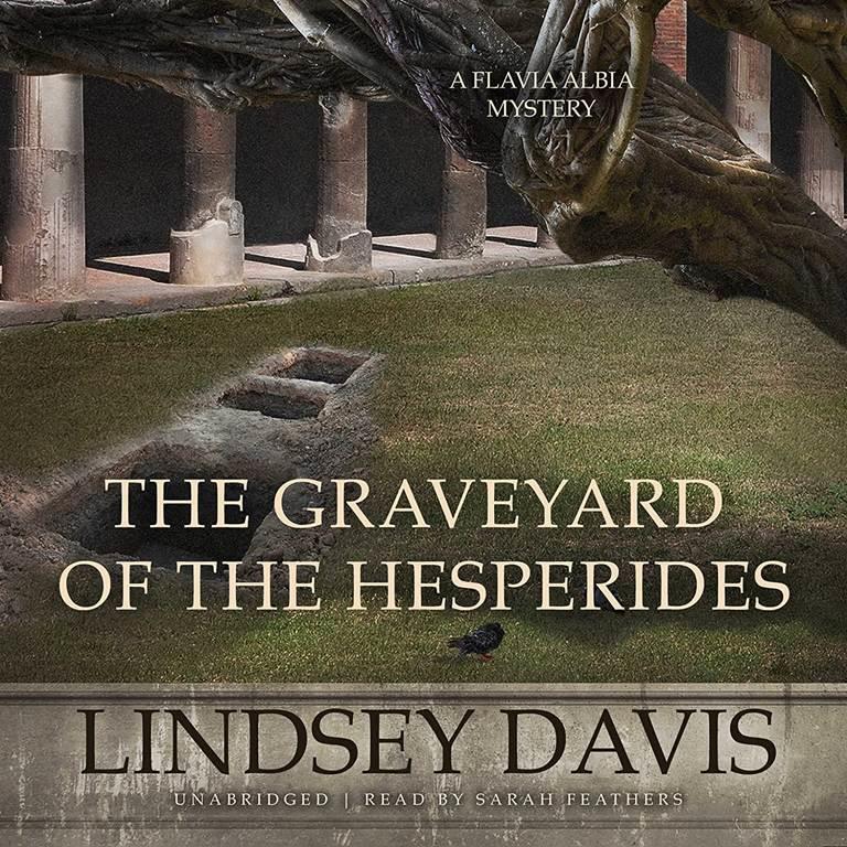 The Graveyard of the Hesperides (Flavia Albia Mysteries, Book 4)