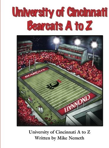 University of Cincinnati Bearcats A to Z