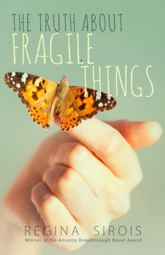 The Truth About Fragile Things