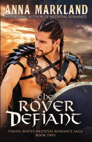 The Rover Defiant (Viking Roots Medieval Romance Saga) (Volume 2)