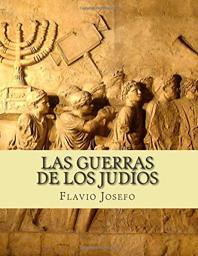 Las Guerras de los Judios (Spanish Edition)