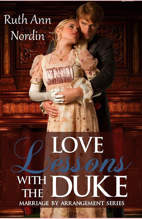 Love Lessons With The Duke (Marriage by Deceit) (Volume 2)