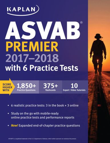 ASVAB Premier 2017-2018 with 6 Practice Tests