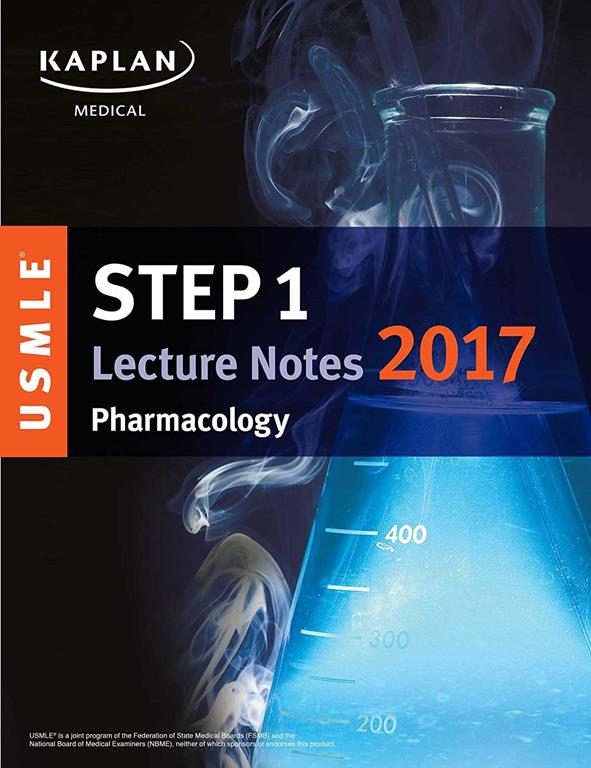 USMLE Step 1 Lecture Notes 2017: Pharmacology (USMLE Prep)