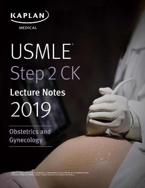 USMLE Step 2 CK Lecture Notes 2019