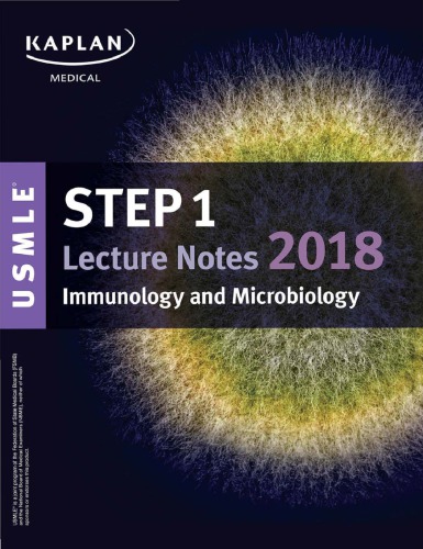 USMLE step 1 lecture notes 2018 : Immunology and microbiology