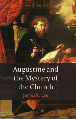 Augustine and the Mystery of the Church