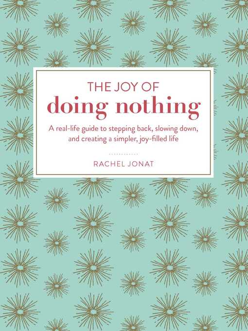 The Joy of Doing Nothing