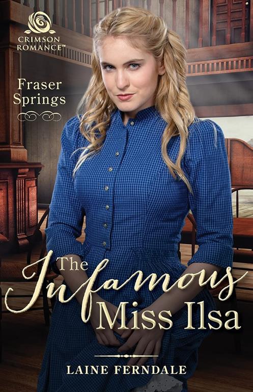 The Infamous Miss Ilsa (2) (Fraser Springs)