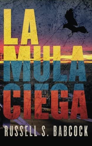 La Mula Ciega (Spanish Edition)