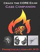 Crack the Core Exam - Case Companion