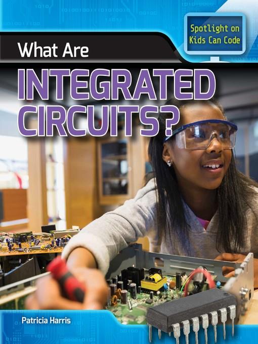 What Are Integrated Circuits?