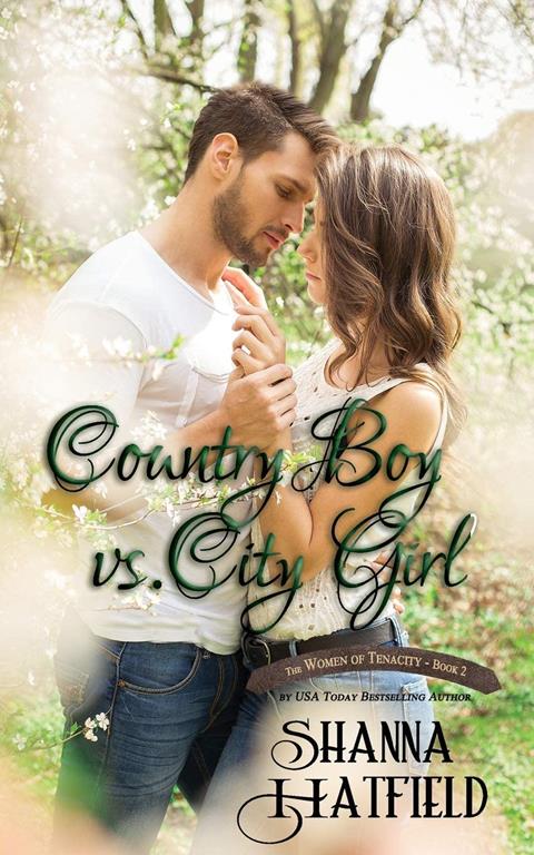 Country Boy vs. City Girl (The Women of Tenacity) (Volume 2)