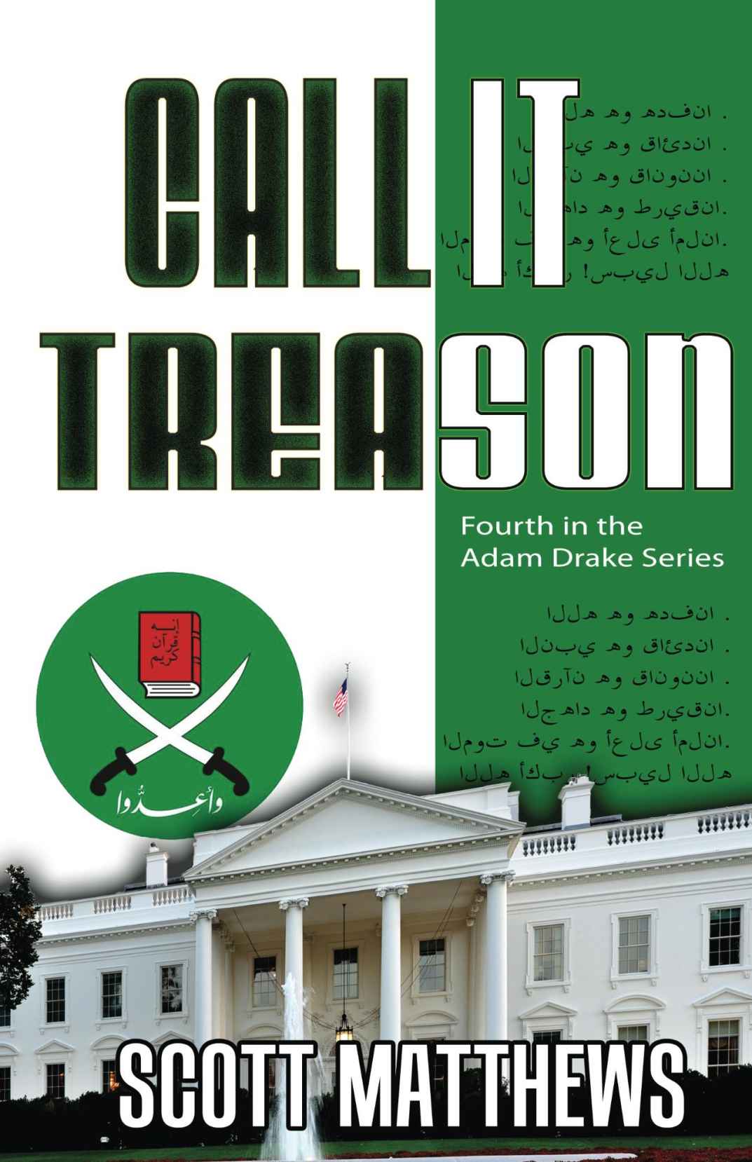 Call It Treason, by Scott Matthews