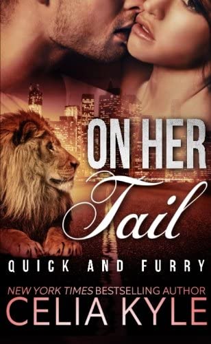 On Her Tail (Quick &amp; Furry) (Volume 3)