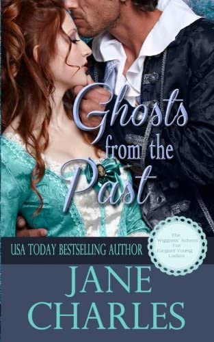 Ghosts from the Past (Wiggons' School for Elegant Young Ladies) (Volume 2)