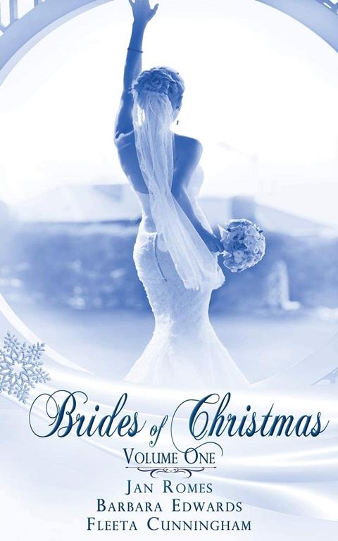 Brides Of Christmas Volume One (The Twelve Brides of Christmas)