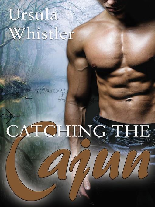 Catching the Cajun