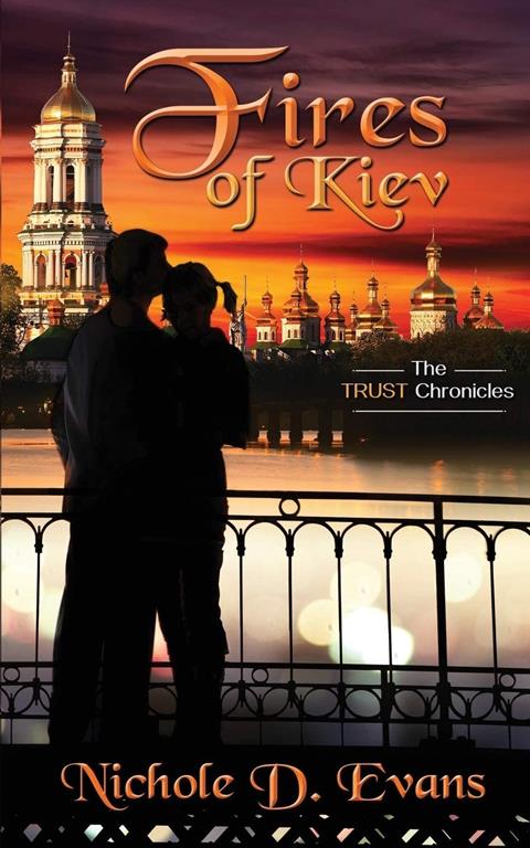 Fires of Kiev (The TRUST Chronicles)