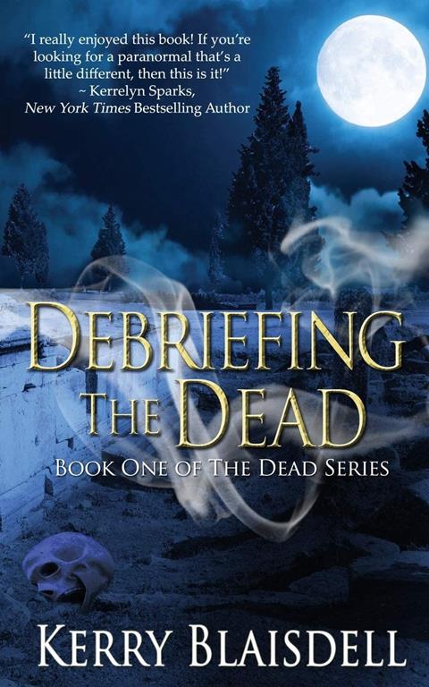 Debriefing the Dead (The Dead Series)