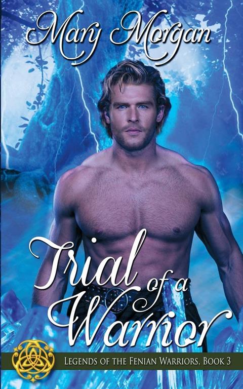 Trial of a Warrior (Legends of the Fenian Warriors, Book)