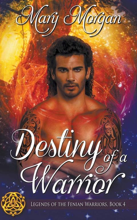 Destiny of a Warrior (Legends of the Fenian Warriors)