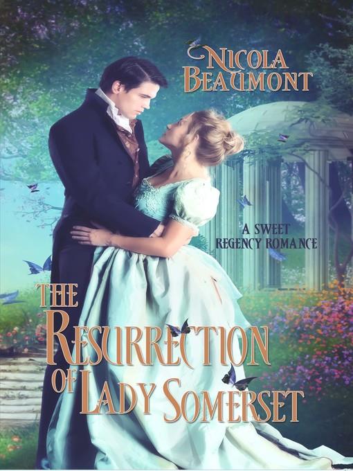 The Resurrection of Lady Somerset