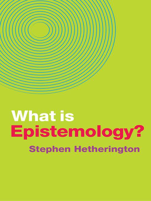 What is Epistemology?