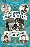 The Adventures of Maud West, Lady Detective