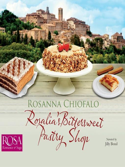 Rosalia's Bittersweet Pastry Shop