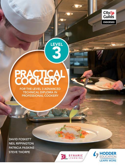 Practical Cookery for the Level 3 Advanced Technical Diploma in Professional Cookery