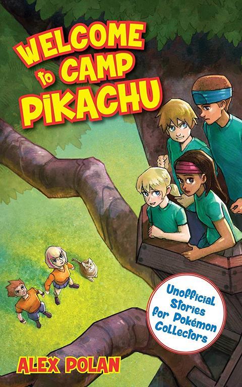 Welcome to Camp Pikachu (Unofficial Stories for Pokemon Collector)