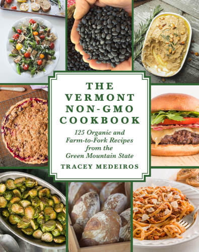 The Vermont Non-GMO Cookbook