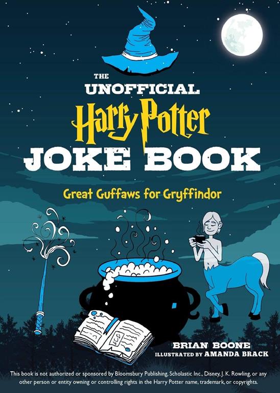 The Unofficial Harry Potter Joke Book: Great Guffaws for Gryffindor