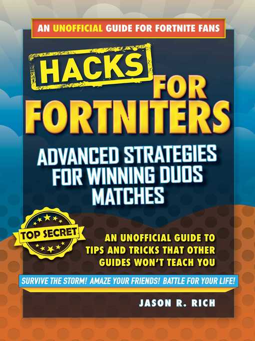 Advanced Strategies for Winning Duos Matches: An Unofficial Guide to Tips and Tricks That Other Guides Won't Teach You