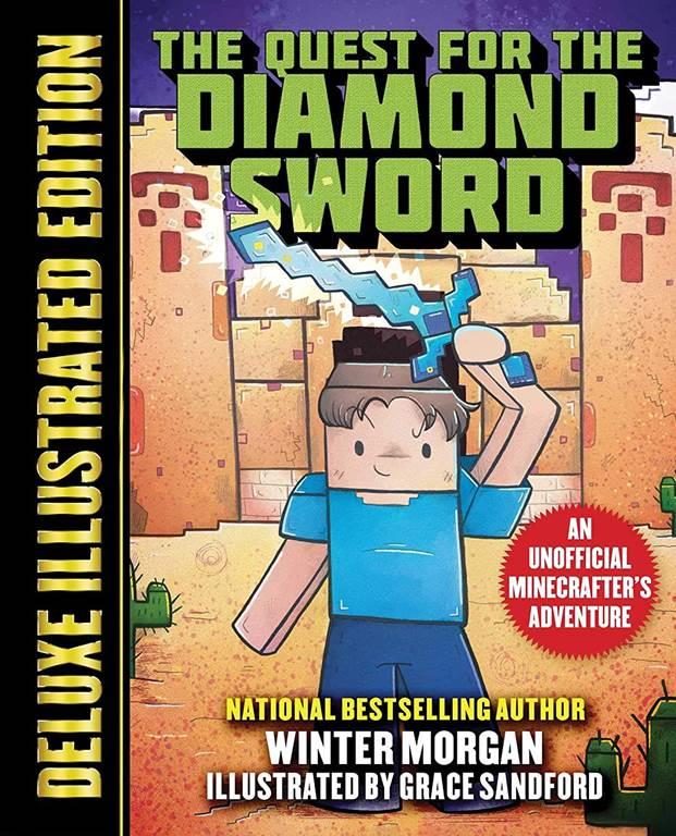 The Quest for the Diamond Sword (Deluxe Illustrated Edition): An Unofficial Minecrafters Adventure (An Unofficial Gamer's Adventure)