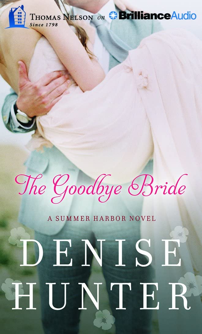 The Goodbye Bride (Summer Harbor)