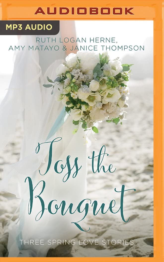 Toss the Bouquet (A Year of Weddings Novella)