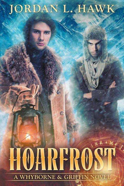 Hoarfrost (Whyborne &amp; Griffin) (Volume 6)