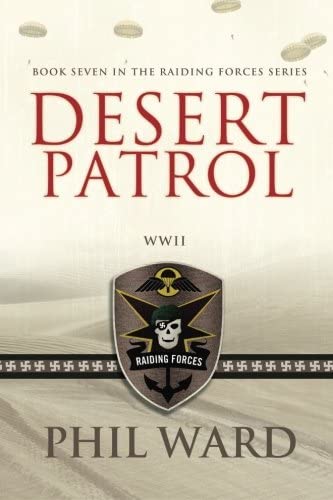 Desert Patrol (Raiding Forces) (Volume 7)