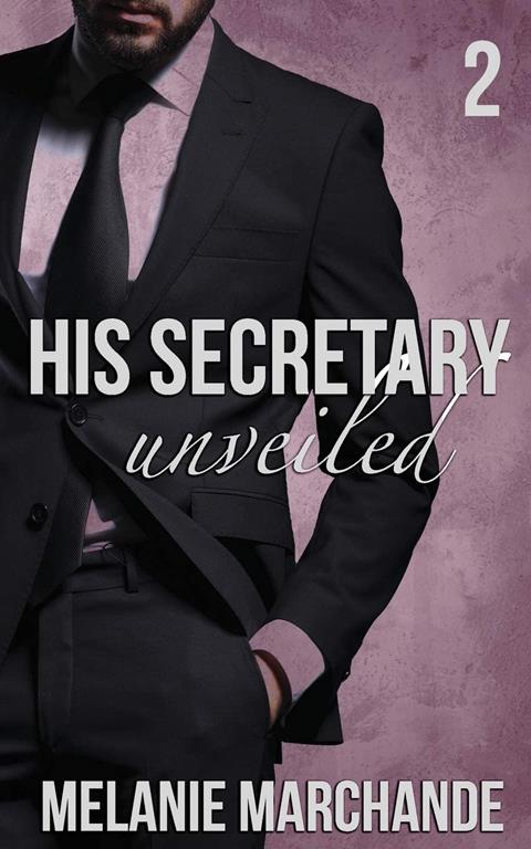 His Secretary: Unveiled